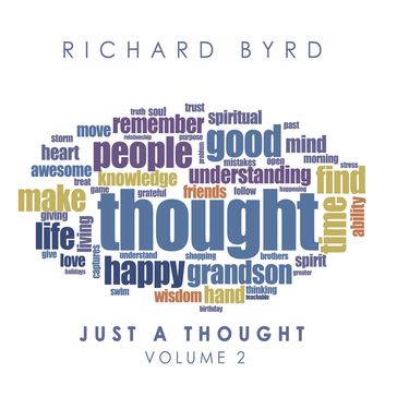 Just a Thought - RICHARD BYRD