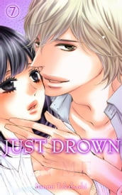 Just drown in me Vol.7 (TL Manga)