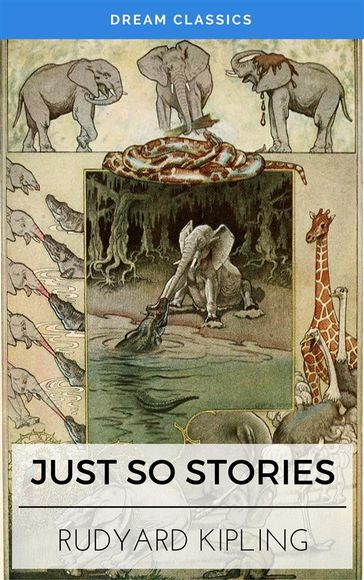 Just so Stories (Dream Classics) - Dream Classics - Kipling Rudyard