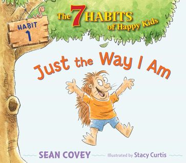 Just the Way I Am - Sean Covey