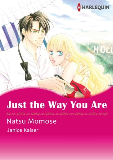 Just the Way You Are (Harlequin Comics) - Janice Kaiser