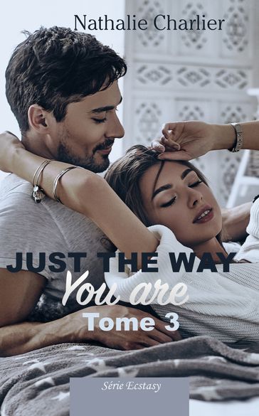 Just the Way You Are  Tome 3 - Nathalie Charlier