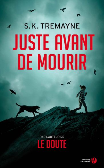 Juste avant de mourir - S. K. Tremayne