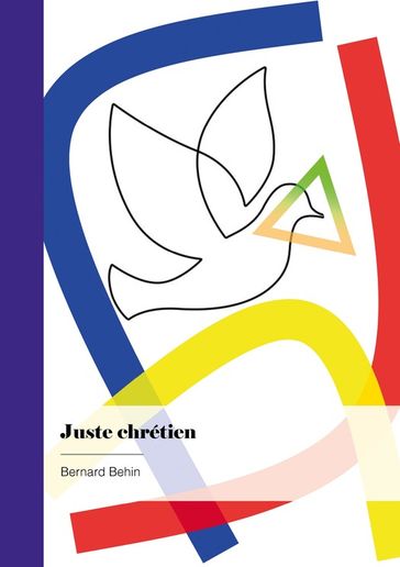 Juste chrétien - Bernard Behin