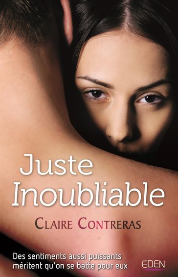 Juste inoubliable - Claire Contreras