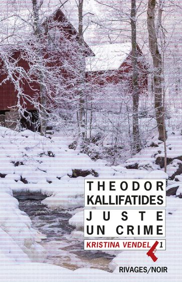 Juste un crime - Theodor Kallifatides