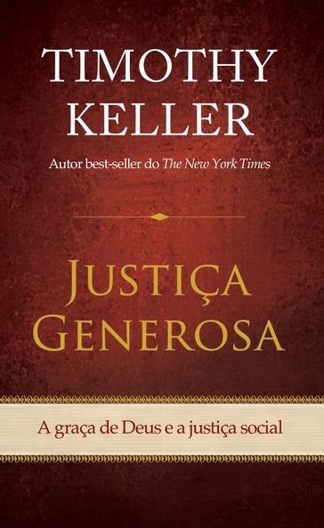 Justiça generosa - TIM KELLER