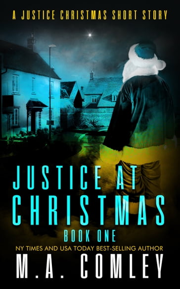 Justice At Christmas - M A Comley