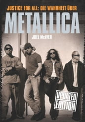 Justice For All: Die Warheit Über Metallica