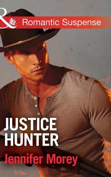Justice Hunter (Mills & Boon Romantic Suspense) (Cold Case Detectives, Book 2) - Jennifer Morey