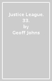 Justice League. 33.