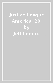 Justice League America. 20.