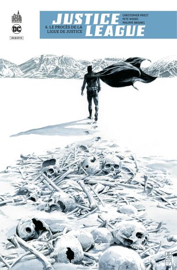 Justice League Rebirth - Tome 6 - Le procès de la Ligue de Justice - Christopher Priest