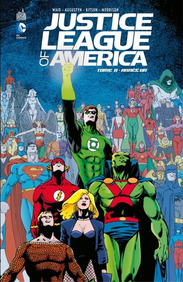 Justice League of America - Année Un - Brian Augustyn - Grant Morrison - Mark Waid