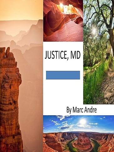 Justice, MD - Marc Andre