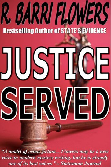 Justice Served: A Barkley and Parker Thriller - R. Barri Flowers