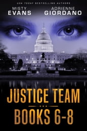 Justice Team Romantic Suspense Series Box Set (Vol. 6-8)