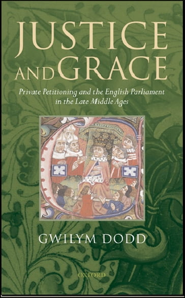 Justice and Grace - Gwilym Dodd