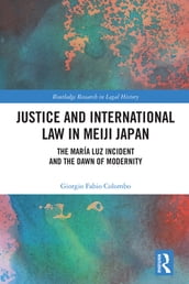 Justice and International Law in Meiji Japan