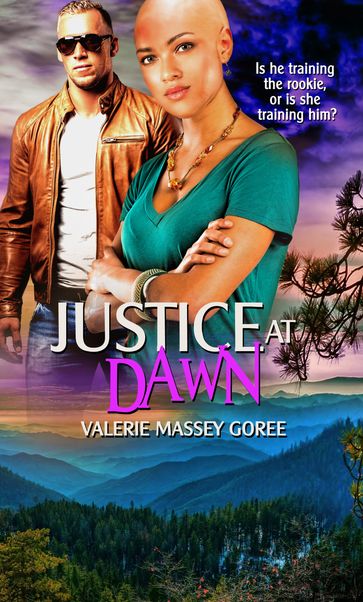 Justice at Dawn - Valerie Massey Goree