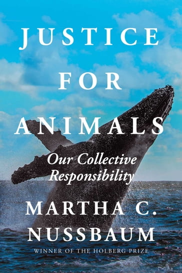 Justice for Animals - Martha C. Nussbaum