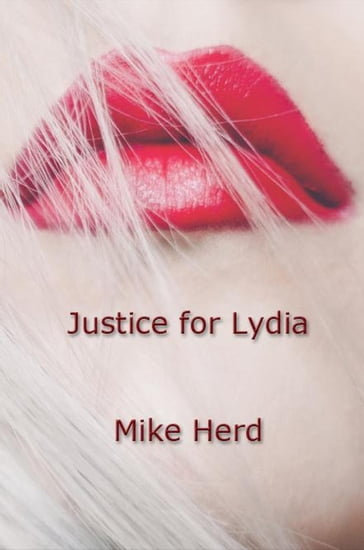 Justice for Lydia - Mike Herd