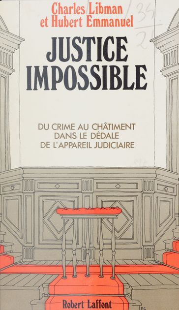 Justice impossible - Charles Libman - Hubert Emmanuel