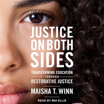 Justice on Both Sides - Maisha T. Winn