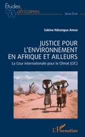 Justice pour l environnement en Afrique et ailleurs