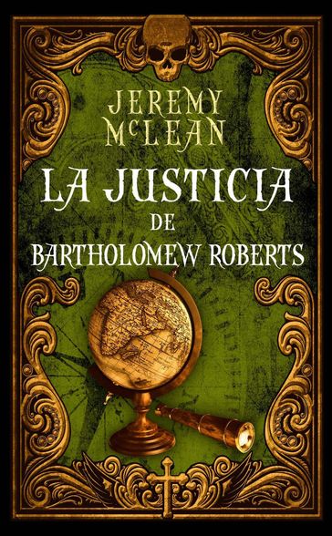 La Justicia De Bartholomew Roberts - Jeremy McLean