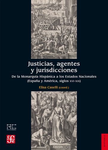 Justicias, agentes y jurisdicciones - Elisa Caselli