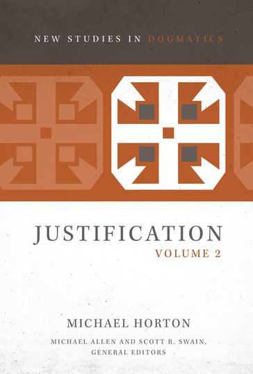 Justification, Volume 2 - Michael Allen - Michael Horton - Scott R. Swain