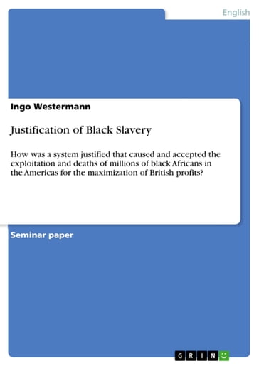 Justification of Black Slavery - Ingo Westermann