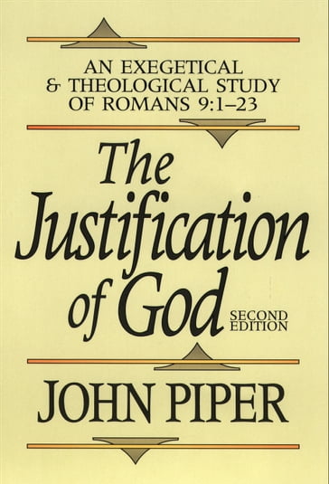 Justification of God, The - John Piper