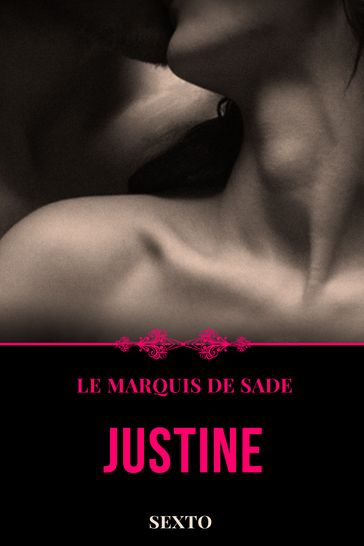 Justine - Donatien Alphonse François de Sade