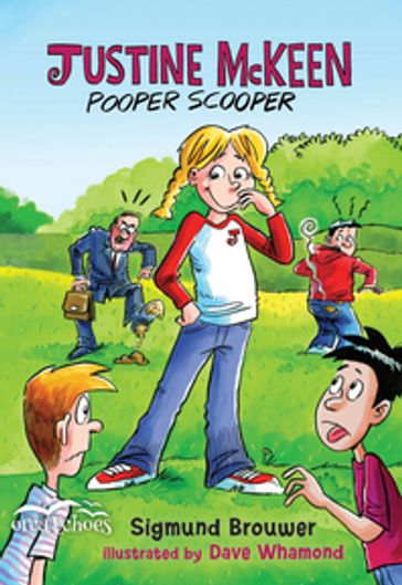 Justine McKeen, Pooper Scooper - Sigmund Brouwer