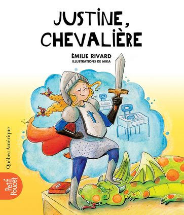 Justine, chevalière - Émilie Rivard
