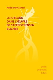 Le Jutland dans l oeuvre de Steen Steensen Blicher