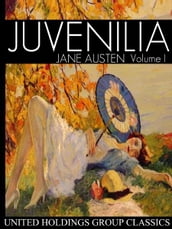 Juvenilia Volume I
