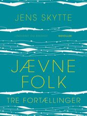 Jævne folk - Tre fortællinger