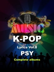 K-Pop Lyrics Vol. 8 - PSY