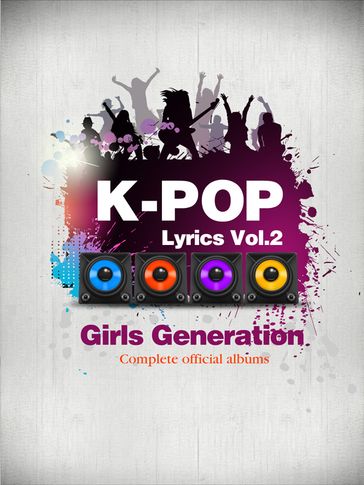 K-Pop Lyrics Vol.2 - Girls Generation (3rd Edition) - Crystal Chi - Jonghan Kim - Sangoh Bae