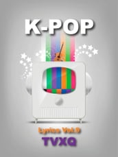 K-Pop Lyrics Vol.9 - TVXQ!