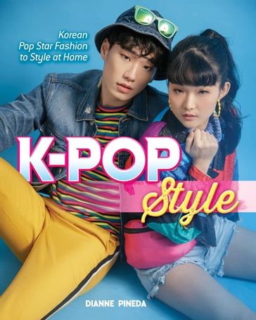 K-Pop Style - Dianne Pineda-Kim