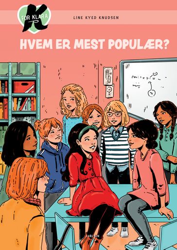 K for Klara (20) - Hvem er mest populær? - Anja Meyer - Line Kyed Knudsen