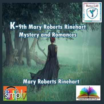 K the 9th Mary Roberts Rinehart Mystery - Mary Roberts Rinehart