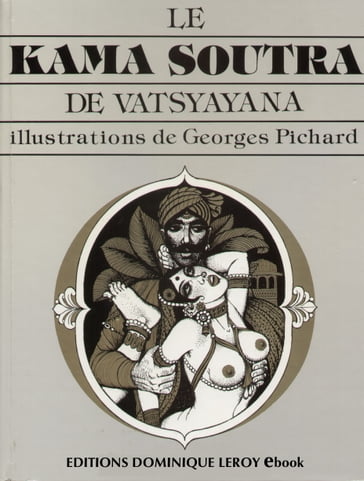 LE KAMA SUTRA en BD illustré par Georges Pichard - Georges Pichard - Vatsyayana