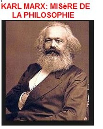 KARL MARX: MISÈRE DE LA PHILOSOPHIE - class raphael - Karl Marx
