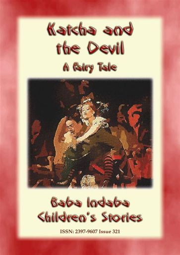 KATCHA AND THE DEVIL - A European Fairy Tale - Anon E. Mouse