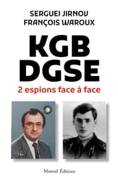 KGB-DGSE 2 espions face à face